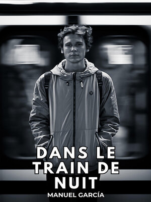 cover image of Dans le Train de Nuit